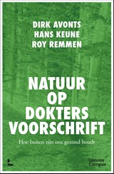 Natuur op doktersvoorschrift, Dirk Avonts ; Hans Keune ; Roy Remmen -  - 9789401490139