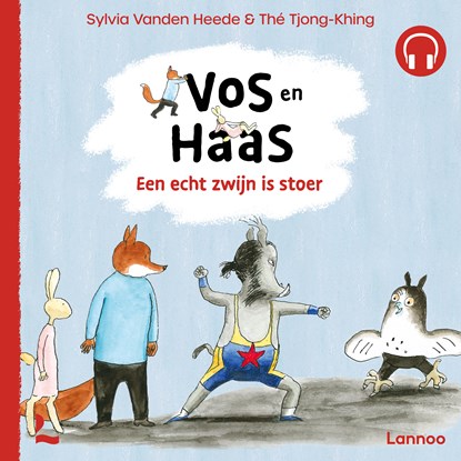 Een echt zwijn is stoer, Sylvia Vanden Heede ; Thé Tjong-Khing - Luisterboek MP3 - 9789401492102