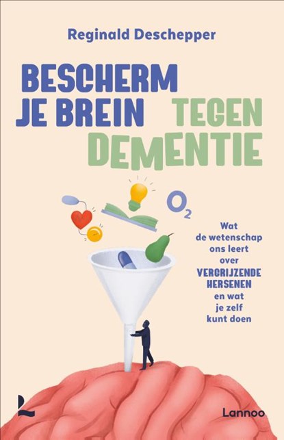 Bescherm je brein tegen dementie, Reginald Deschepper - Paperback - 9789401497527