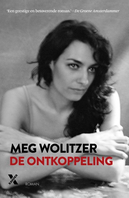 De ontkoppeling, Meg Wolitzer - Paperback - 9789401603157