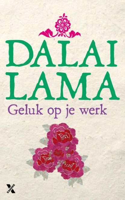 Geluk op je werk, Dalai Lama ; Howard C Cutler - Ebook - 9789401603799