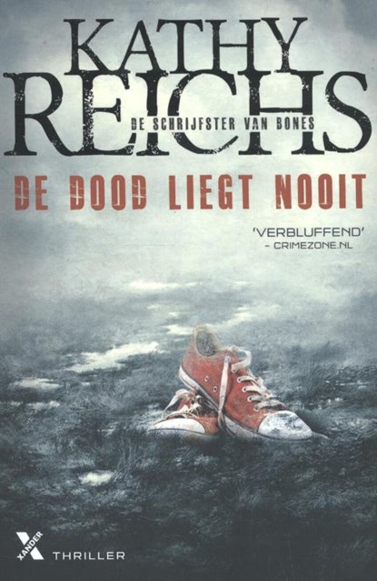 De dood liegt nooit, Kathy Reichs - Paperback - 9789401604161