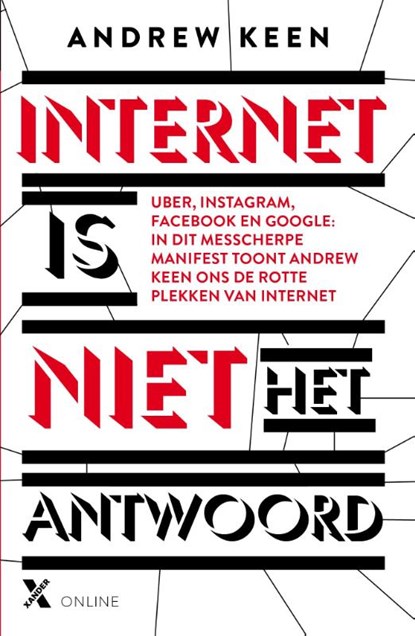 Internet is niet het antwoord, Andrew Keen - Paperback - 9789401604604
