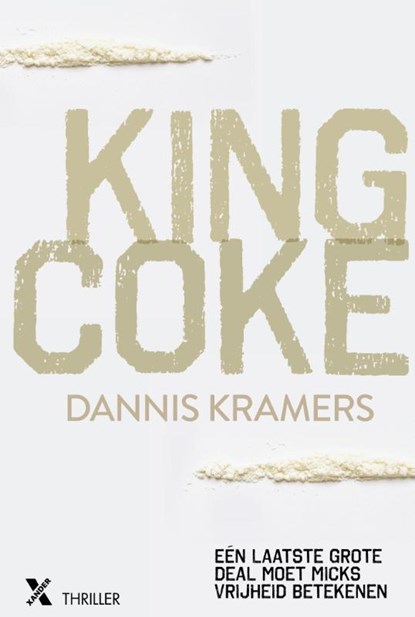 King Coke, Dannis Kramers - Paperback - 9789401606486