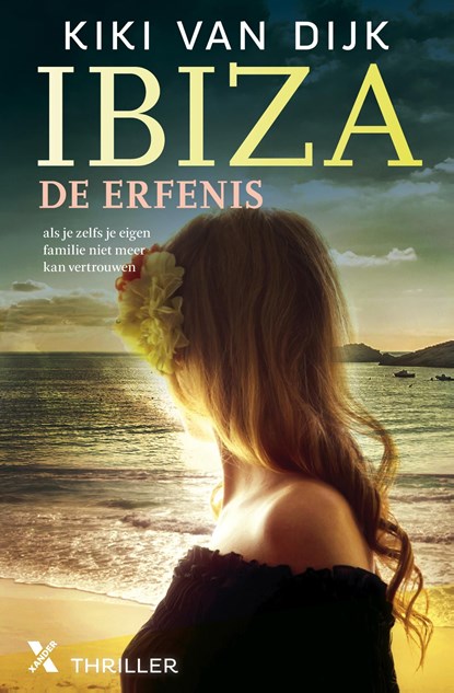 Ibiza, de erfenis, Kiki van Dijk - Ebook - 9789401606813