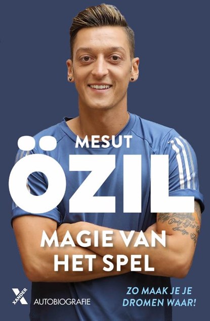 Magie van het spel, Mesut Ozil ; Kai Psotta - Paperback - 9789401607995