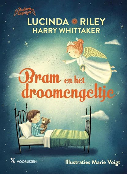 Bram en het droomengeltje, Lucinda Riley ; Harry Whittaker - Gebonden - 9789401613163