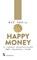 Happy money, Ken Honda - Paperback - 9789401613453