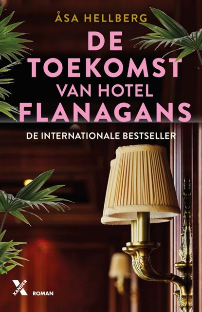De toekomst van Hotel Flanagans, Åsa Hellberg - Paperback - 9789401616232