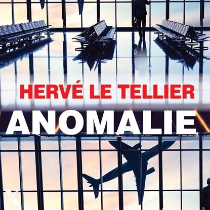 Anomalie, Hervé Le Tellier - Luisterboek MP3 - 9789401616515