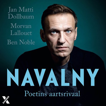Navalny, Jan Matti Dollbaum ; Morvan Lallouet ; Ben Noble - Luisterboek MP3 - 9789401622103