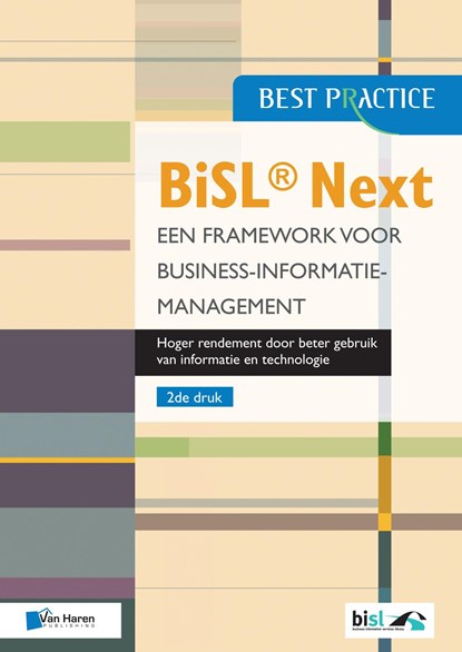 BiSL® Next - Een framework voor Business-informatiemanagement, Brian Johnson ; Lucille van der Hagen ; Gerard Wijers ; Walter Zondervan - Ebook - 9789401803991