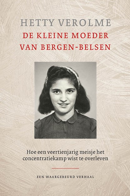 De kleine moeder van Bergen-Belsen, Hetty E. Verolme - Ebook - 9789401903240