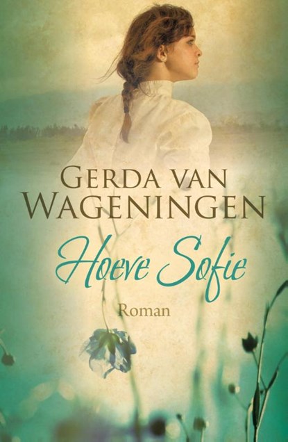 Hoeve Sofie, Gerda van Wageningen - Gebonden - 9789401903660