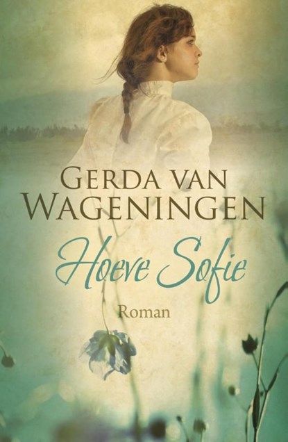 Hoeve Sofie, Gerda van Wageningen - Ebook - 9789401903677