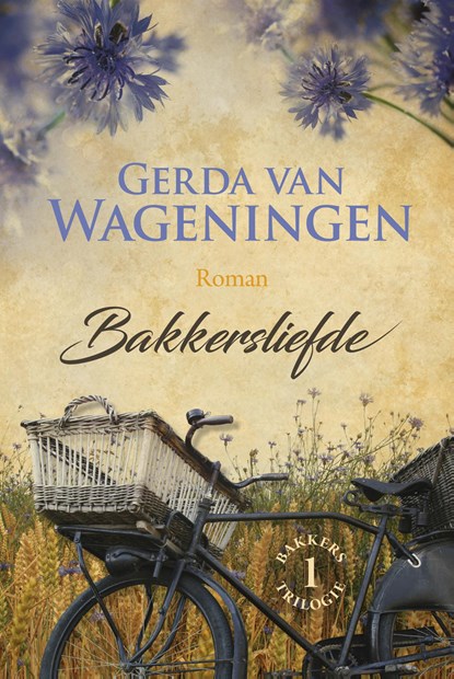 Bakkersliefde, Gerda van Wageningen - Gebonden - 9789401911535