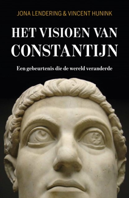 Het visioen van Constantijn, Jona Lendering ; Vincent Hunink - Paperback - 9789401913096