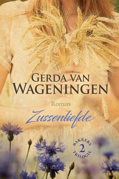 Zussenliefde, Gerda van Wageningen - Gebonden - 9789401913461