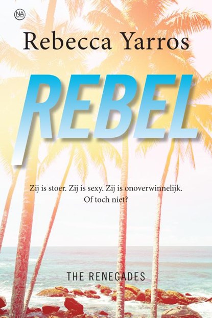 Rebel, Rebecca Yarros - Paperback - 9789401914253