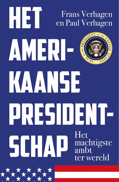 Het Amerikaanse presidentschap, Frans Verhagen ; Paul Verhagen - Paperback - 9789401916325