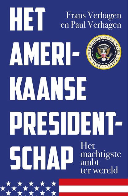 Het Amerikaanse presidentschap, Frans Verhagen ; Paul Verhagen - Ebook - 9789401916332