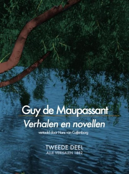 Verhalen en novellen / Alle verhalen 1882, Guy de Maupassant - Ebook - 9789402111767