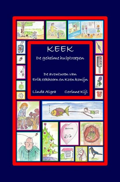 K.E.E.K - De geheime hulptroepen, Linda Algra - Paperback - 9789402121315