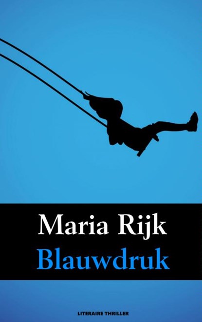 Blauwdruk, Maria Rijk - Paperback - 9789402123883