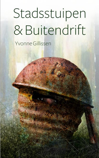 Stadsstuipen & buitendrift, Yvonne Gillissen - Paperback - 9789402131079