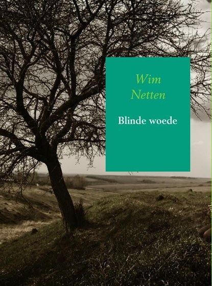 Blinde woede, Wim Netten - Ebook - 9789402131987