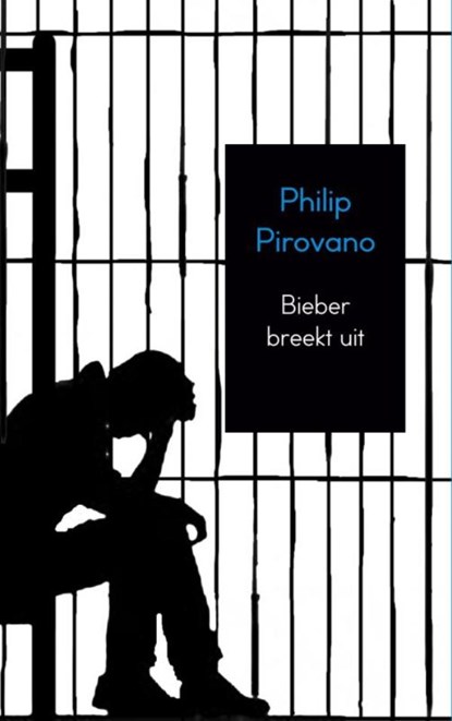 Bieber breekt uit, Philip Pirovano - Ebook - 9789402133714