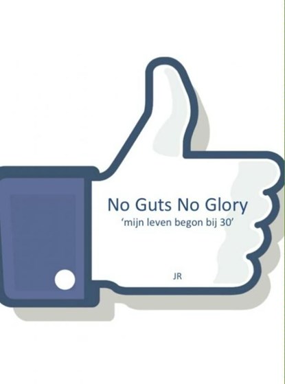 No guts no glory!, JR - Ebook - 9789402138757