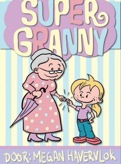 Super Granny, Megan Havervlok - Ebook - 9789402143331