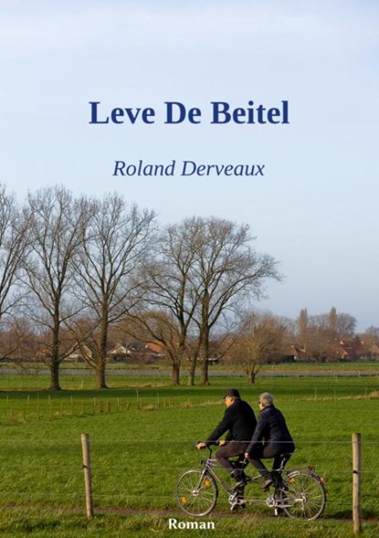 Leve de beitel, Roland Derveaux - Paperback - 9789402143416