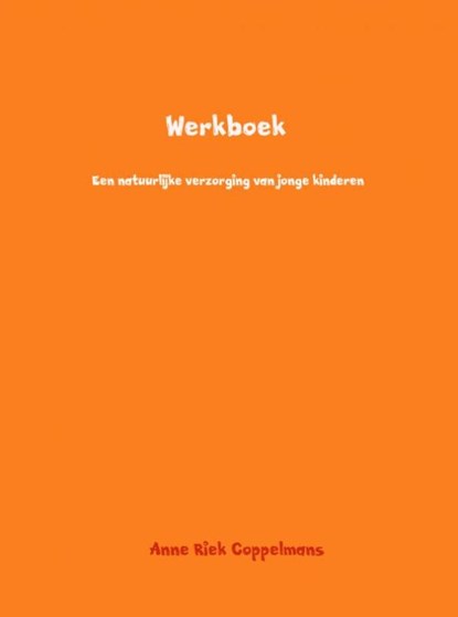 Werkboek, Anne Riek Coppelmans - Paperback - 9789402145571