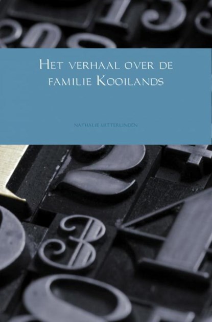 Het verhaal over de familie Kooilands, Nathalie Uitterlinden - Ebook - 9789402146301