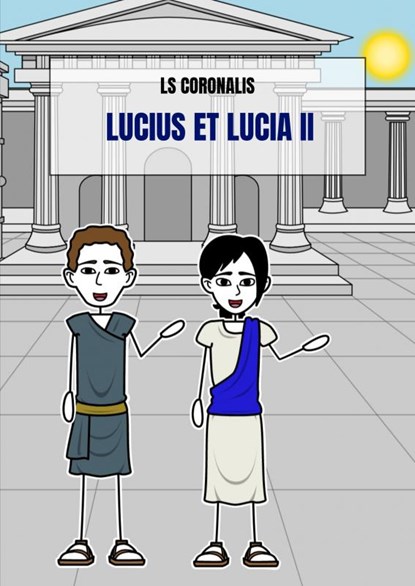 Lucius et Lucia II, Ls Coronalis - Paperback - 9789402146936