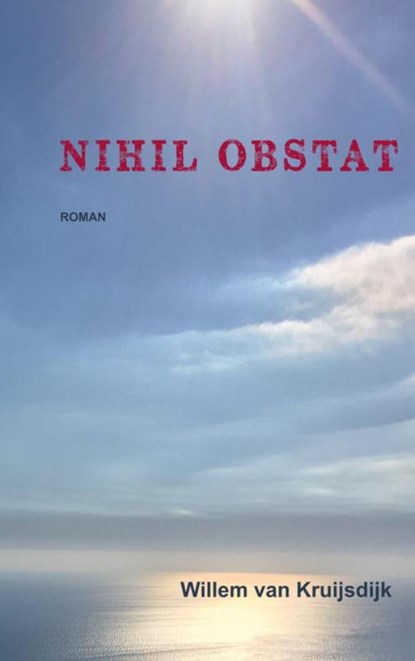 Nihil Obstat, Willem Van Kruijsdijk - Paperback - 9789402169799