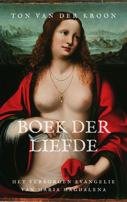 Boek der Liefde, Ton van der Kroon - Ebook - 9789402170818