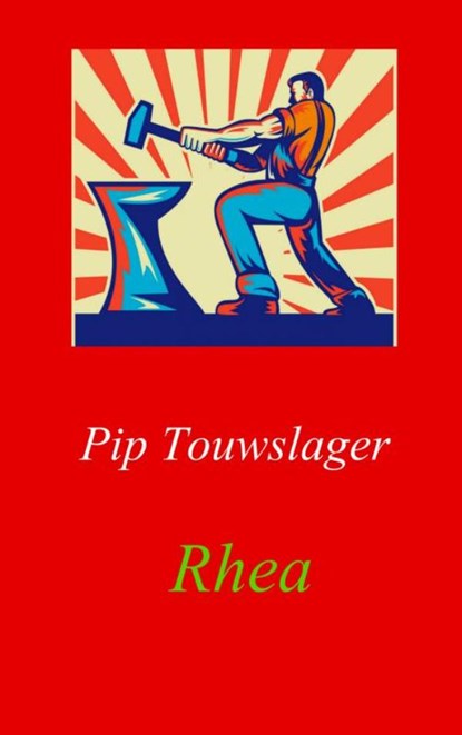 Rhea, Pip Touwslager - Paperback - 9789402171075