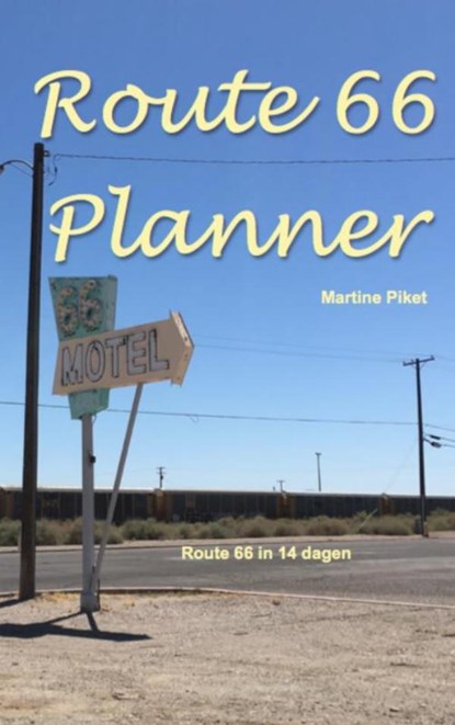 Route 66 Planner, Martine Piket - Paperback - 9789402175745