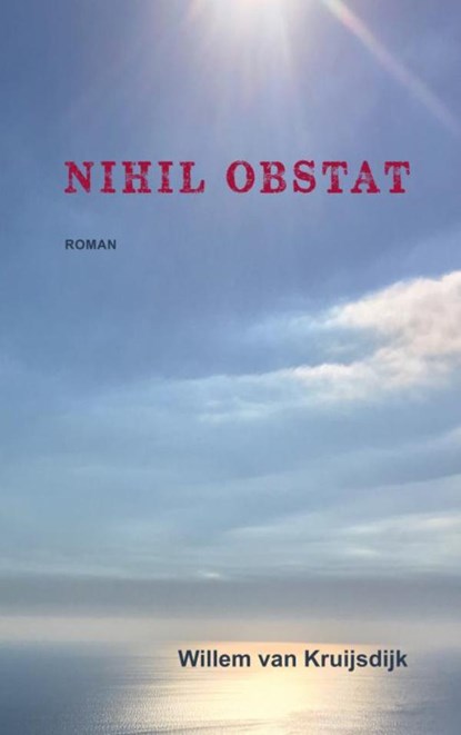 Nihil Obstat, Willem Van Kruijsdijk - Paperback - 9789402178111