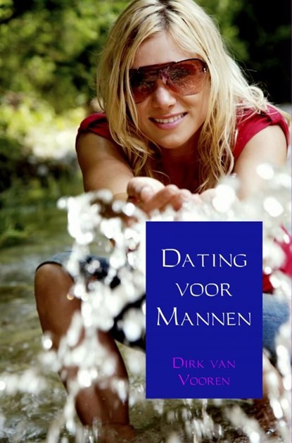 Dating voor Mannen, Dirk Van Vooren - Ebook - 9789402184976
