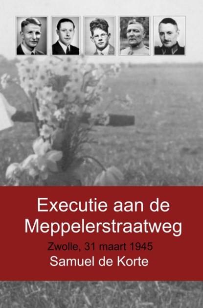 Executie aan de Meppelerstraatweg, Samuel De Korte - Paperback - 9789402190458
