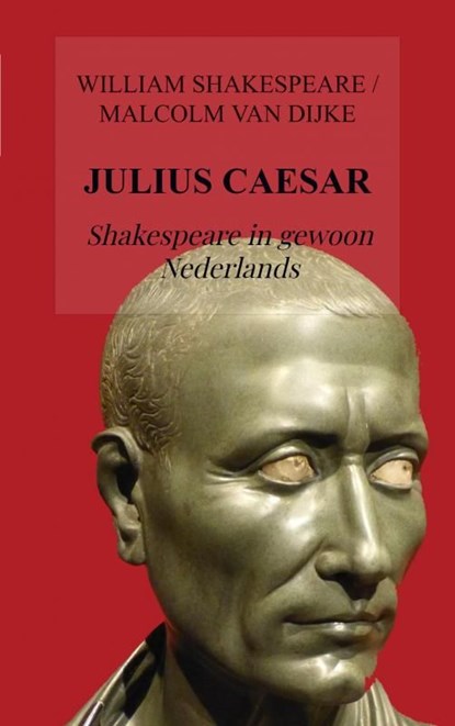 SHAKESPEARE'S JULIUS CAESAR, Malcolm van Dijke - Ebook - 9789402194517