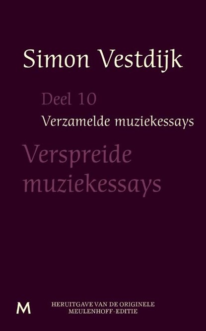 De verspreide muziekessays, Simon Vestdijk - Ebook - 9789402301267