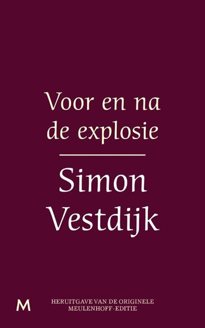 Voor en na de explosie, Simon Vestdijk - Ebook - 9789402301304