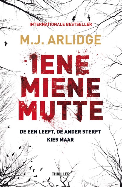Iene miene mutte, M.J. Arlidge - Ebook - 9789402302301