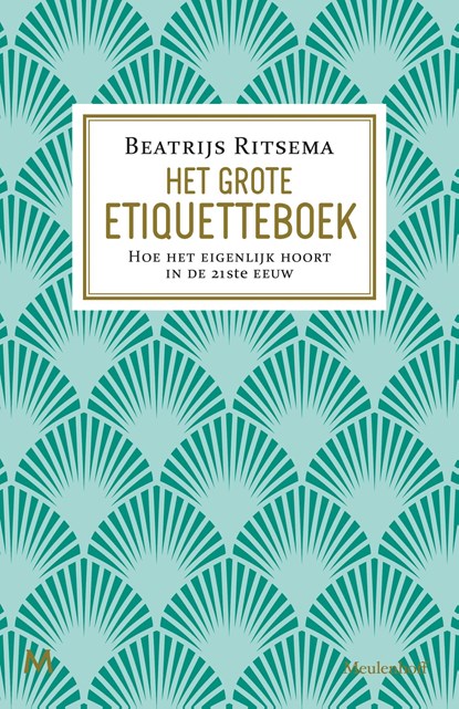 Het grote etiquetteboek, Beatrijs Ritsema - Ebook - 9789402302448