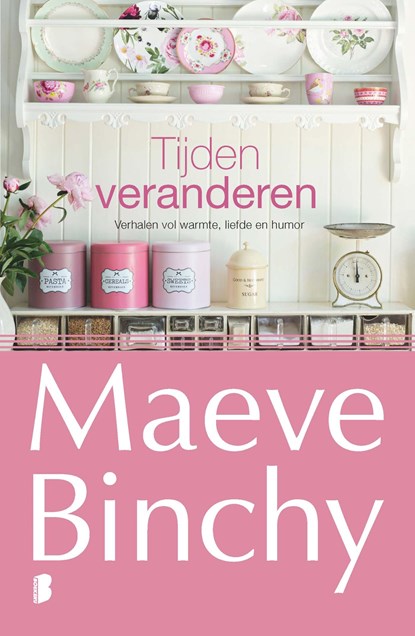 Tijden veranderen, Maeve Binchy - Ebook - 9789402306804